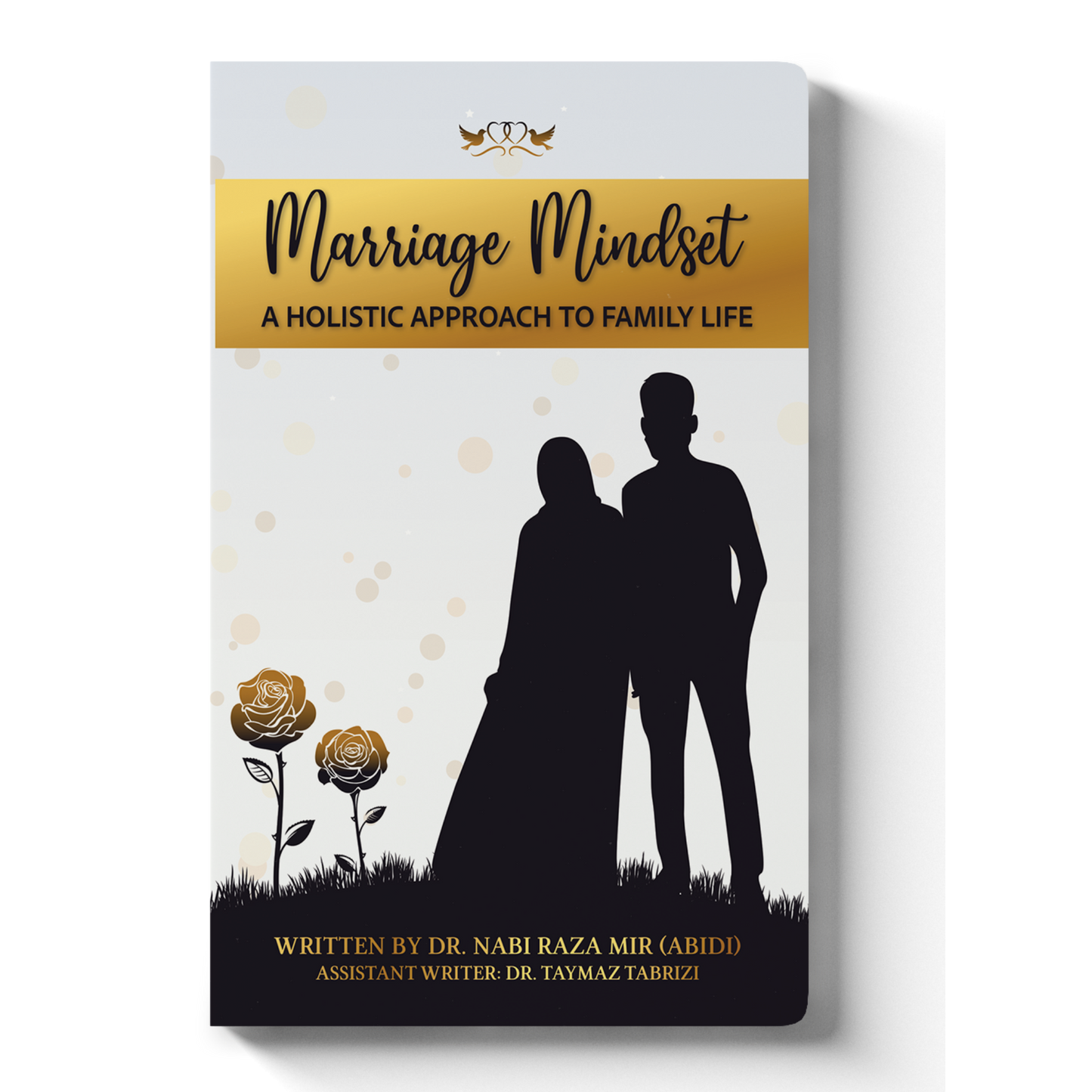 Marriage Mindset - A Holistic Approach To Family Life
