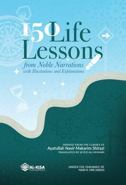 150 Life Lessons from Noble Narrations