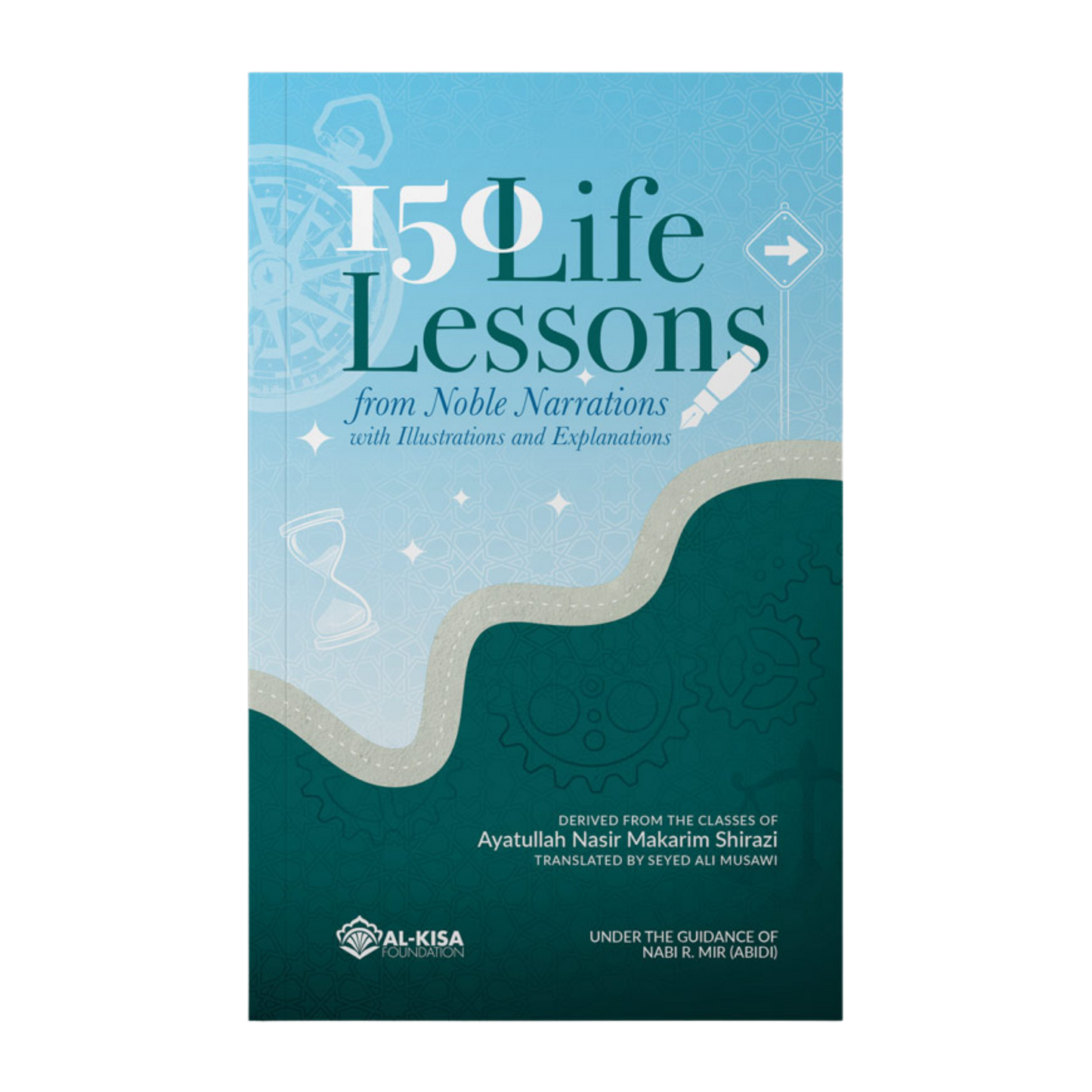150 Life Lessons from Noble Narrations