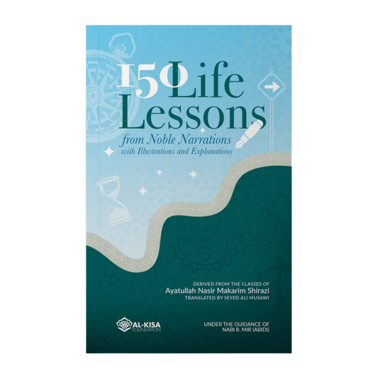 150 Life Lessons from Noble Narrations