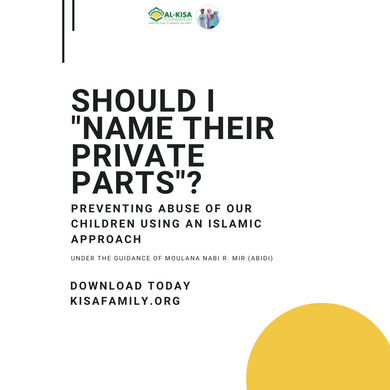 Should I “name their private parts”: Preventing Abuse of Our Children Using an Islamic Approach