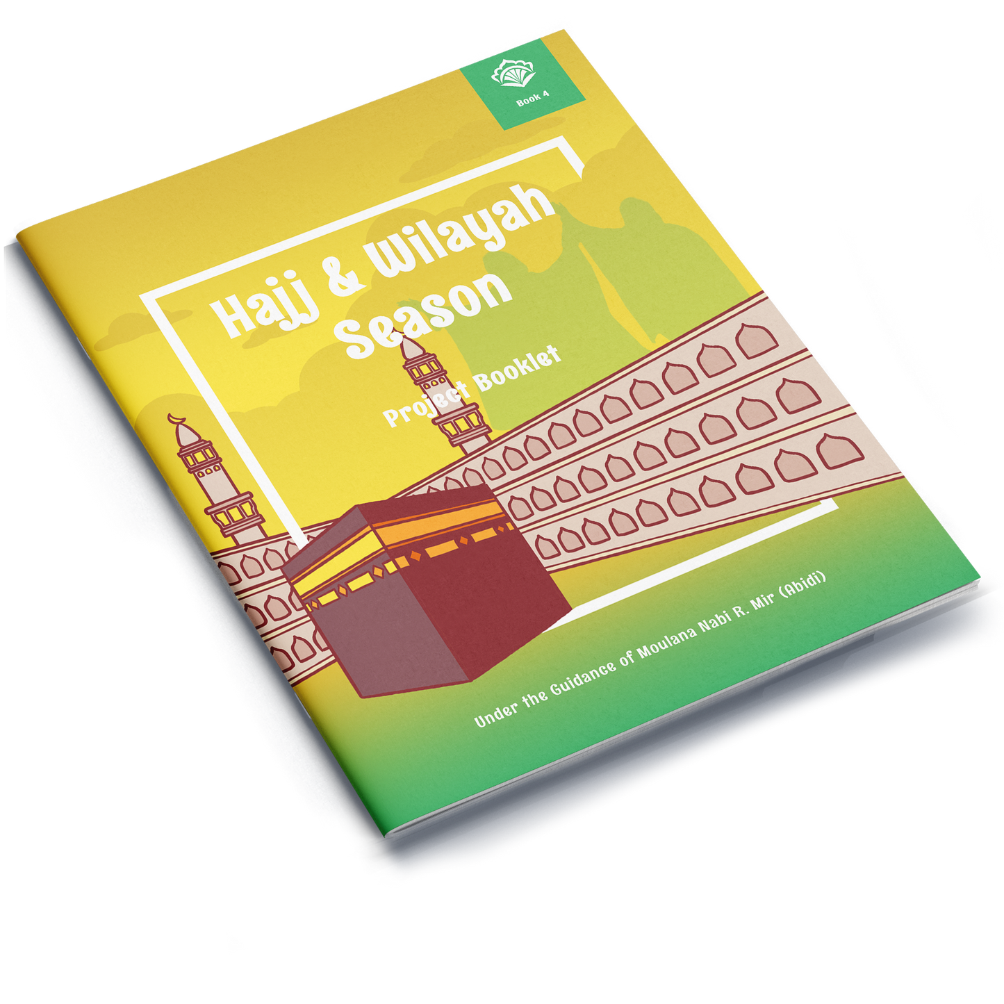 Hajj & Wilayah Season | Project Booklet 4