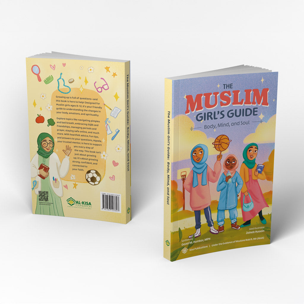 The Muslim Girl's Guide: Body, Mind, and Soul