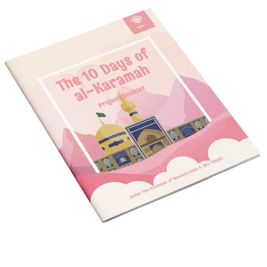 The 10 Days of al-Karamah  Project Booklet 1