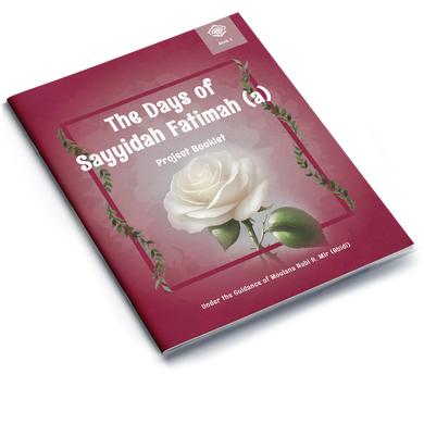 The Days of Sayyidah Fatimah | Project Booklet 2
