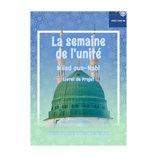 Week of Unity | Milad un-Nabi Project Booklet 1442 | 2020 (French)