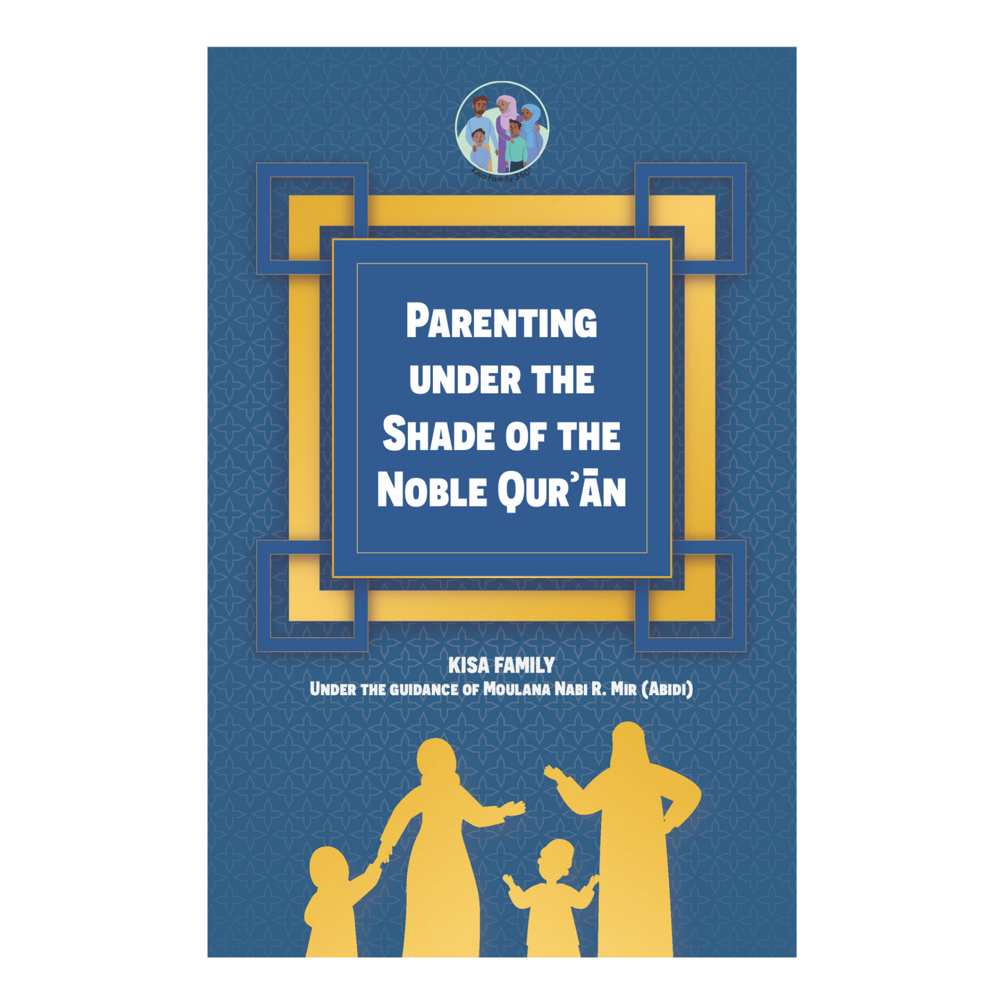 Parenting under the Shade of the Noble  Qurʾān