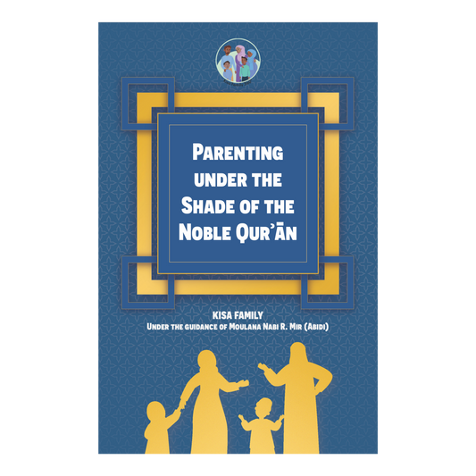 Parenting under the Shade of the Noble  Qurʾān