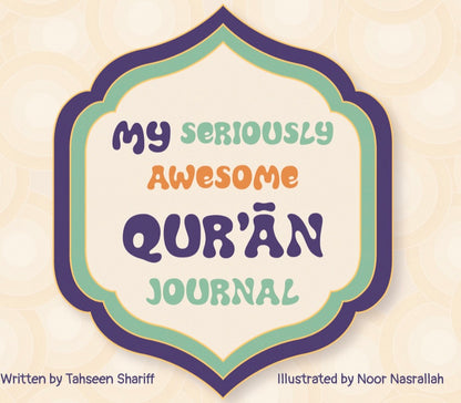 My Seriously Awesome Quran Journal