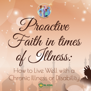 Proactive Faith in Illness: How to Live Well with a Chronic Illness or Disability