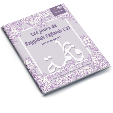 The Days of Sayyidah Fatimah Project | Booklet 1442/2020 (FRENCH)