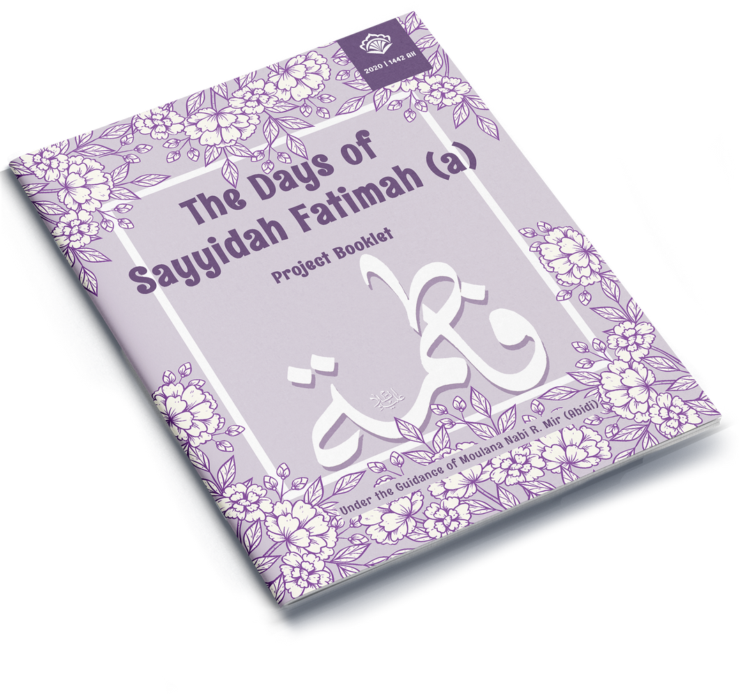 The Days of Sayyidah Fatimah | Project Booklet 1442/2020