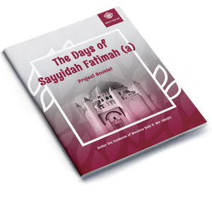 The Days of Sayyidah Fatimah | Project Booklet 1443/2021 (FRENCH)